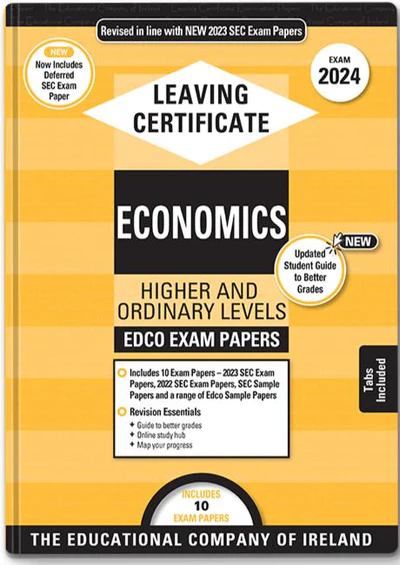 Exam Papers Leaving Cert Economics Higher & Ordinary Levels Newest Edition