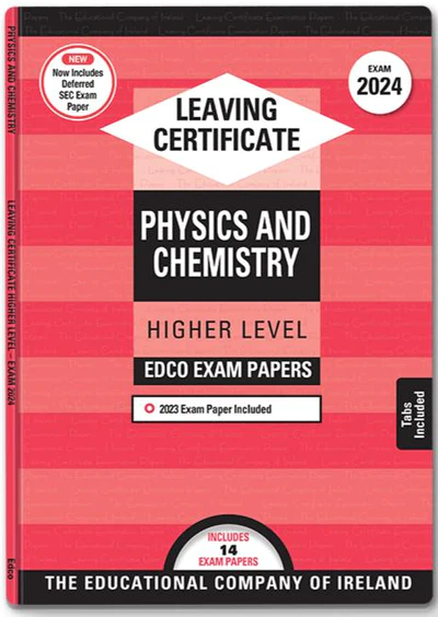 Exam Papers Leaving Cert Physics & Chemistry Higher Level Newest Edition