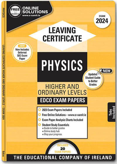 Exam Papers Leaving Cert Physics Higher & Ordinary Levels Newest Edition