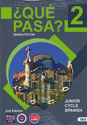 NEW ¿Qué Pasa? 2 Text + Diario de aprendizaje
+ FREE ebook 2nd Edition (2nd/3rd Year Junior Cycle)