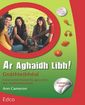 AR AGHAIDH LIBH GNATH LC