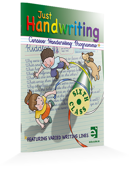 JUST HANDWRITING Sixth Class