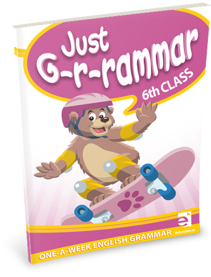 JUST GRAMMAR Sixth Class
