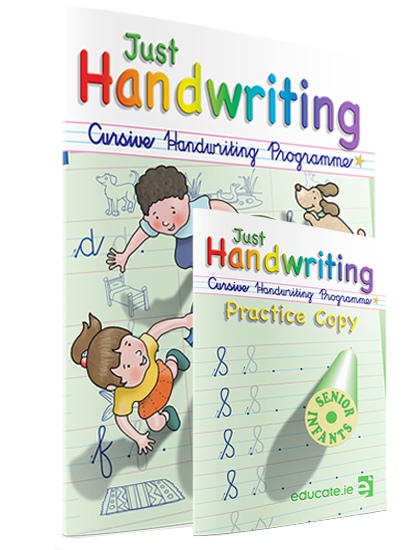 JUST HANDWRITING Senior Infants Cursive + Practice Copy