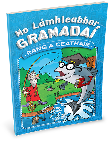 MO LÁMHLEABHAR GRAMADAÍ Rang a Ceathair