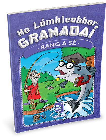 MO LÁMHLEABHAR GRAMADAÍ Rang a Sé