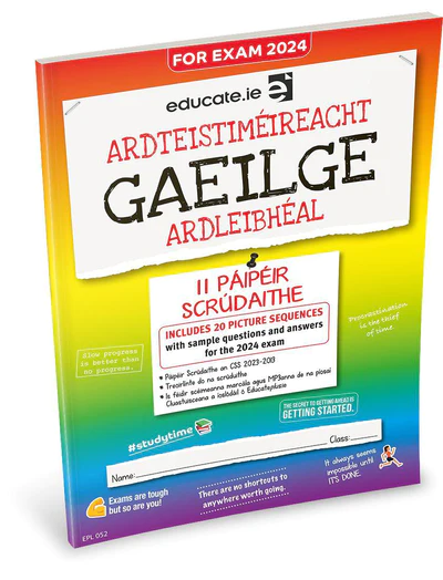 Educate.ie Exam Papers Leaving Cert Gaeilge / Irish Higher Level Newest Edition