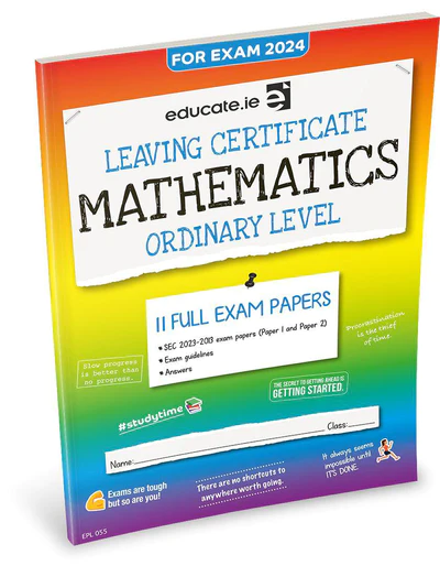 Educate.ie Exam Papers Leaving Cert Maths Ordinary Level Newest Edition