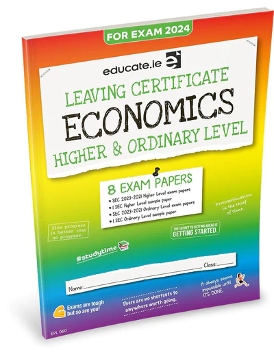 Educate.ie Exam Papers Leaving Cert Economics Higher & Ordinary Level Newest Edition