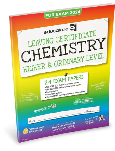 Educate.ie Exam Papers Leaving Cert Chemistry Higher & Ordinary Level Newest Edition