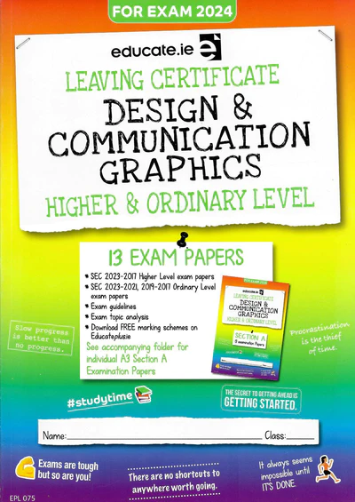 Educate.ie Exam Papers Leaving Cert Design & Communication Graphics Higher & Ordinary Level Newest Edition
