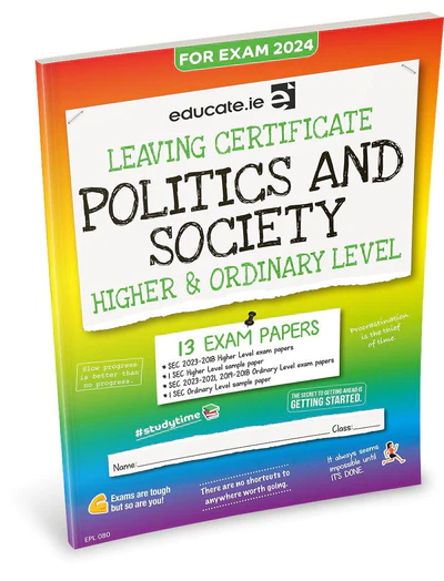 Educate.ie Exam Papers Leaving Cert Politics and Society Higher & Ordinary Level Newest Edition