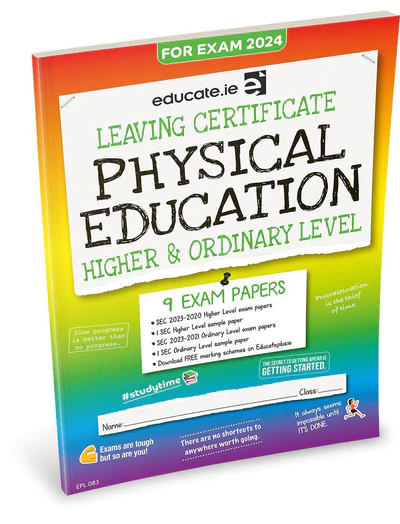 Educate.ie Exam Papers Leaving Cert Physical Education Higher & Ordinary Level Newest Edition