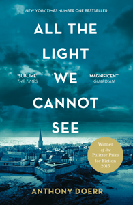 All the Light We Cannot SeeBy Anthony Doerr