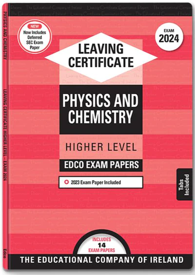 Exam Papers  Leaving Cert  Physics & Chemistry  Higher Level  Newest Edition