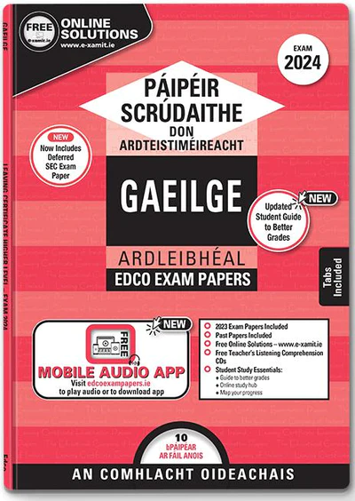 Exam Papers  Leaving Cert  Gaeilge / Irish  Higher Level  Newest Edition