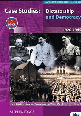 NEW CASE STUDIES 2024/2025  LC Later Modern 
History of Europe  Topic 3 Dictatorship & Democracy 19201945 
+ FREE ebook