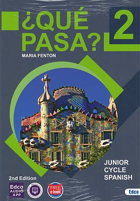 NEW ¿Qué Pasa? 2 Text + Diario de aprendizaje 
+ FREE ebook 2nd Edition (2nd/3rd Year  Junior Cycle)