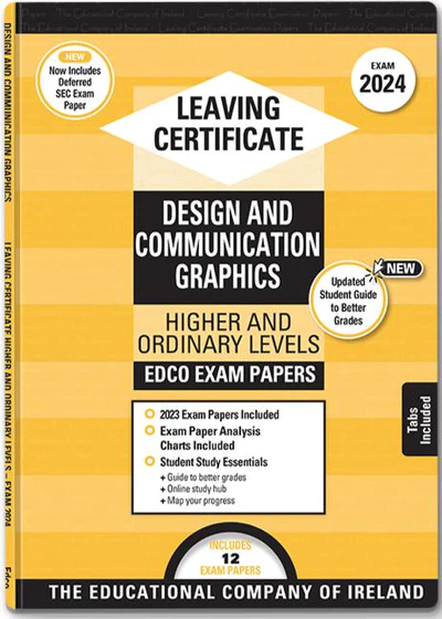 Exam Papers  Leaving Cert  Design & Communication Graphics  Higher & Ordinary Levels  Newest Edition