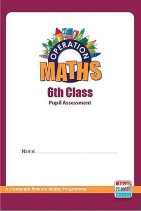 OPERATION MATHS 6 ASSESSMENT BOOK