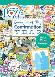 Grow In Love Souvenir Of My Confirmation 5th Class