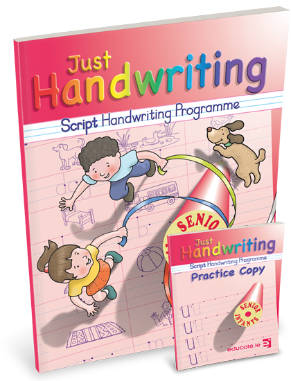 JUST HANDWRITING  Senior Infants Script + Practice Copy