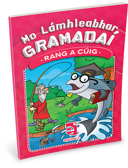 MO LÁMHLEABHAR GRAMADAÍ  Rang a Cúig