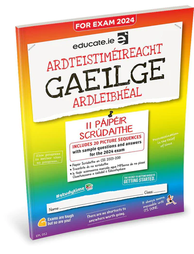 Educate.ie  Exam Papers  Leaving Cert  Gaeilge / Irish  Higher Level  Newest Edition